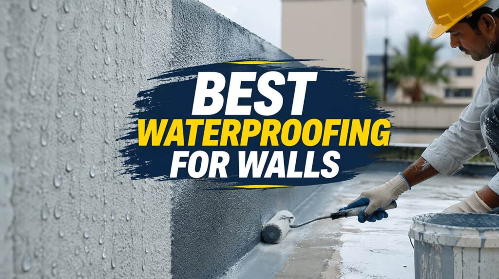 best waterproofing for walls