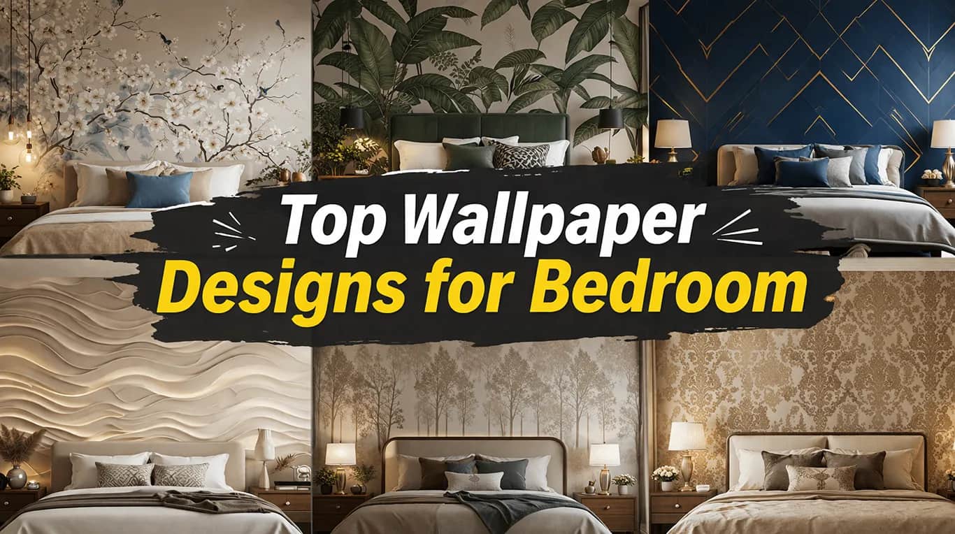 Top Wallpaper Designs for Bedroom
